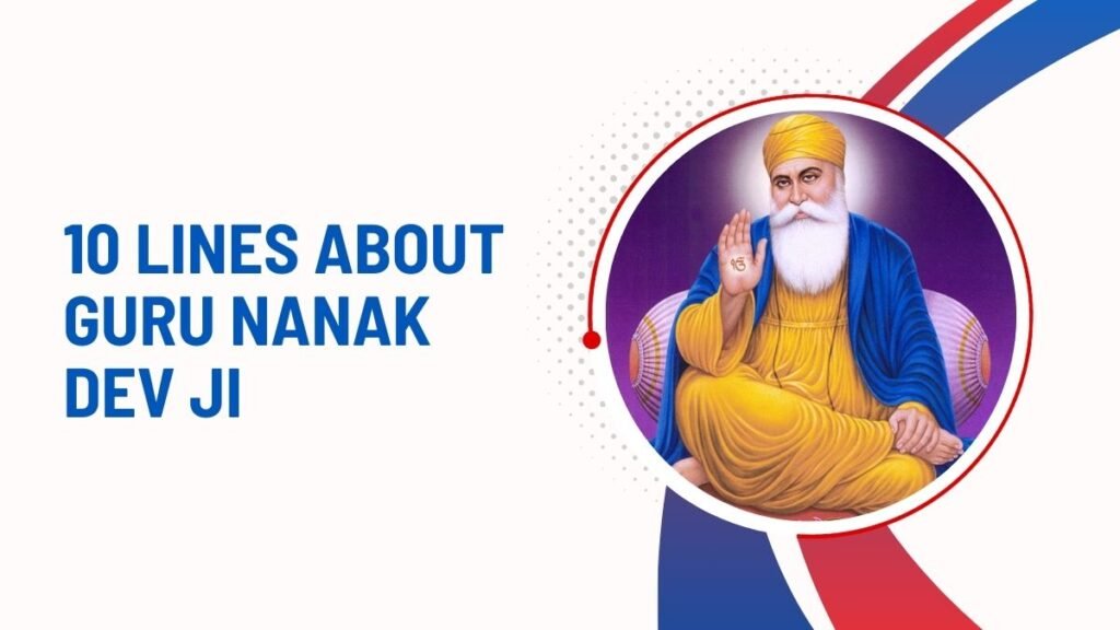 10 Lines About Guru Nanak Dev Ji