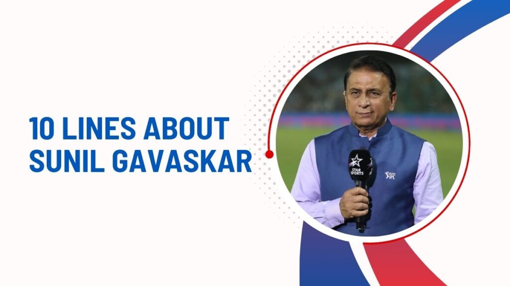 10 Lines About Sunil Gavaskar