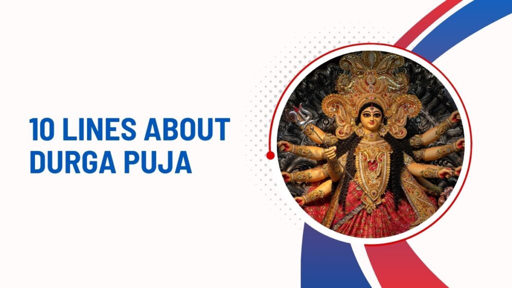 10 Lines About Durga Puja