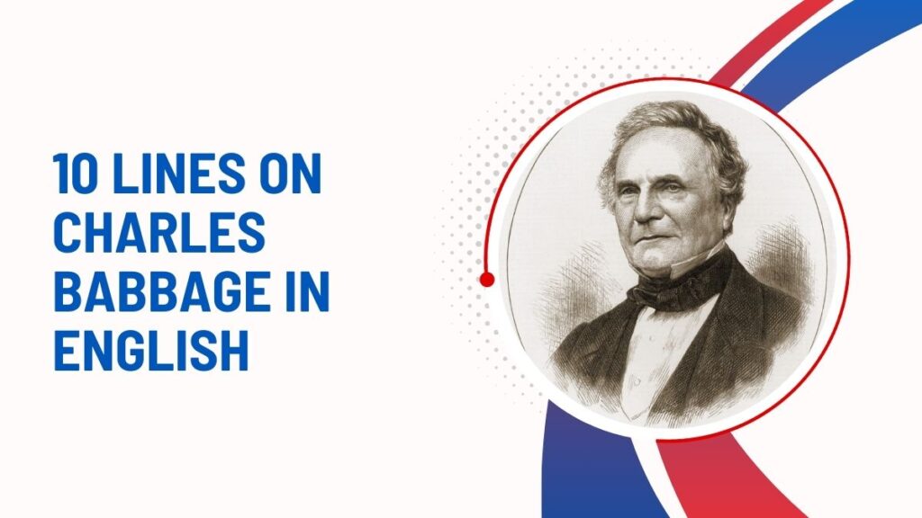 10 Lines On Charles Babbage In English