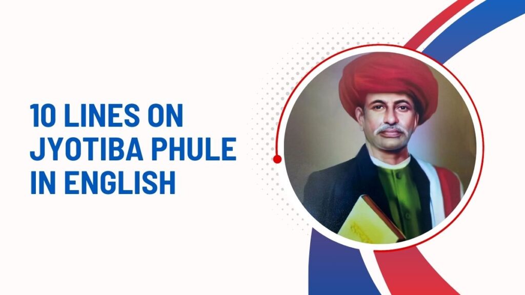 10 Lines on Jyotiba Phule In English