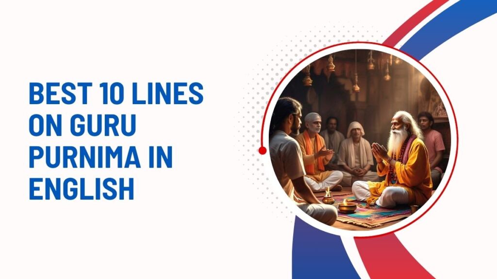 10 Lines On Guru Purnima In English