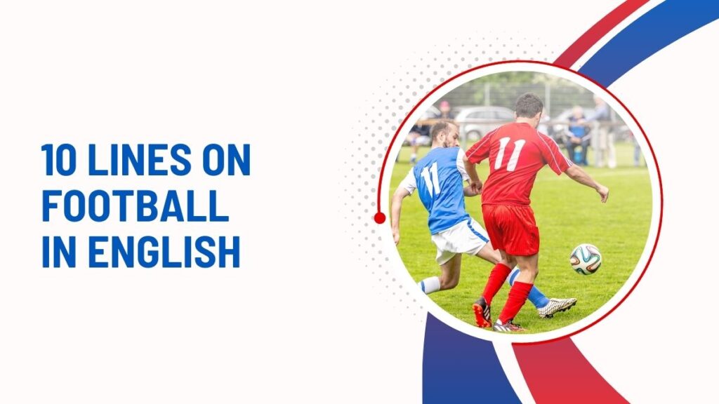10 Lines On Football In English