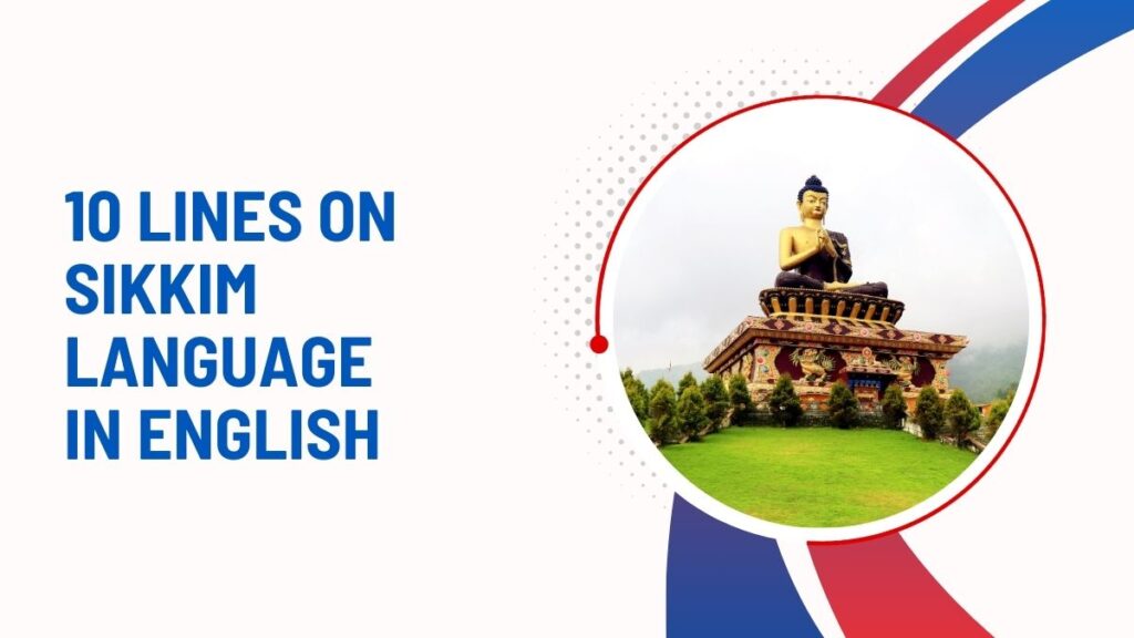 10 Lines On Sikkim Language In English