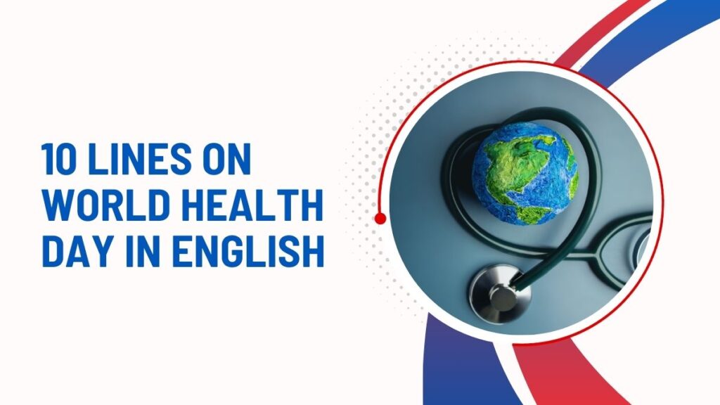 10 Lines On World Health Day In English