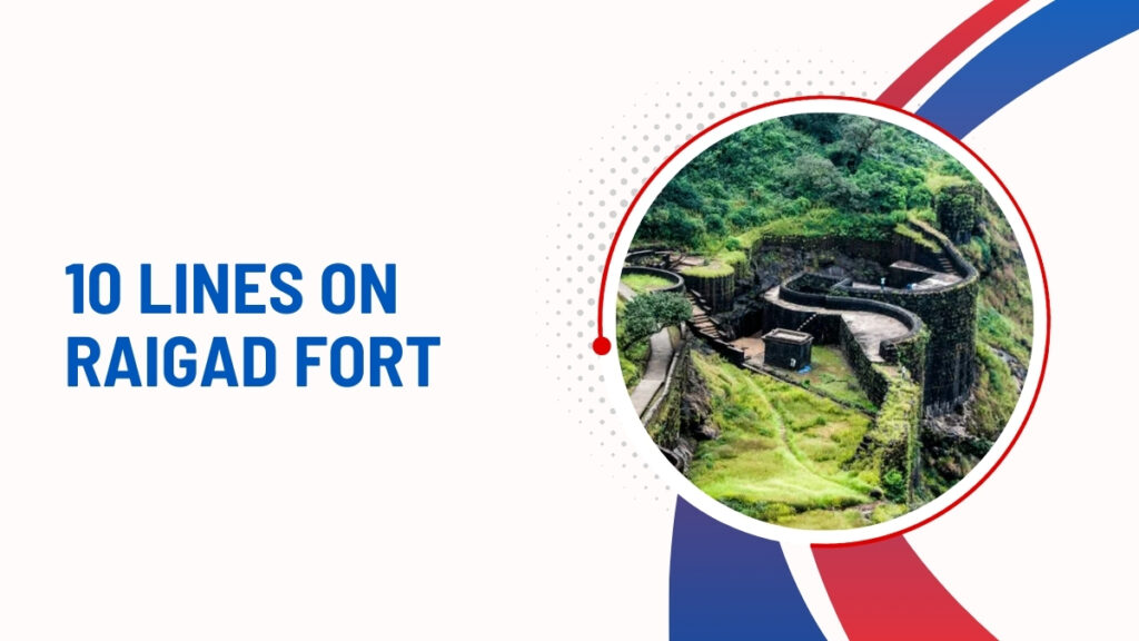 10 Lines on Raigad Fort
