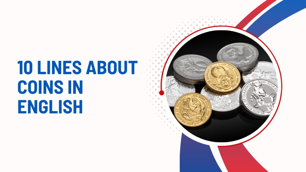 10 Lines About Coins In English