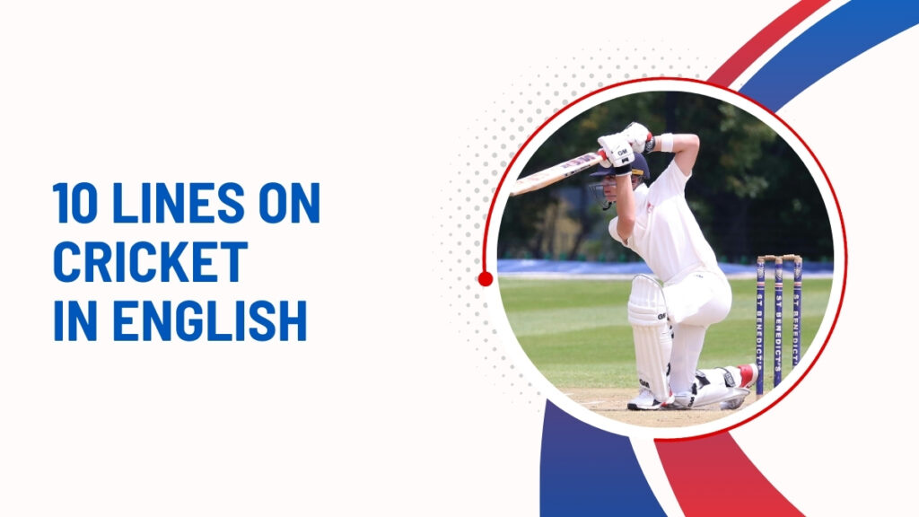 10 Lines On Cricket In English