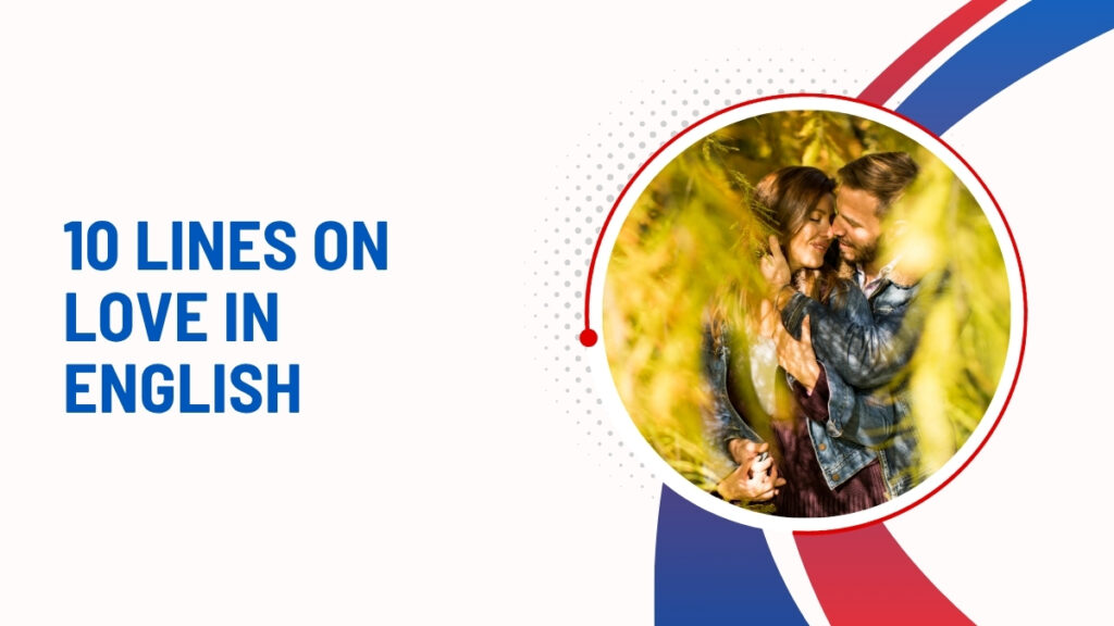 10 Lines On Love In English