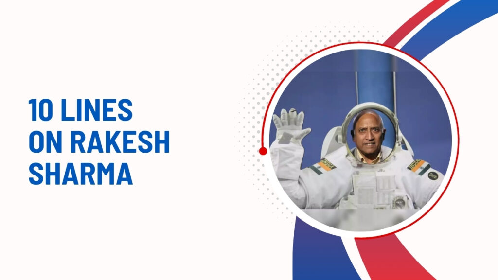 10 Lines On Rakesh Sharma