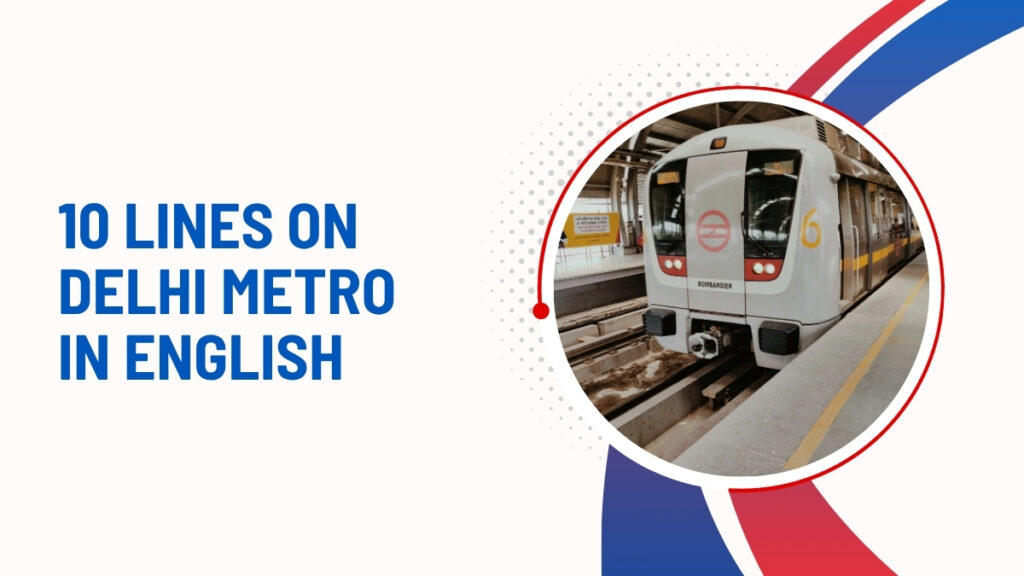 10 Lines On Delhi Metro In English