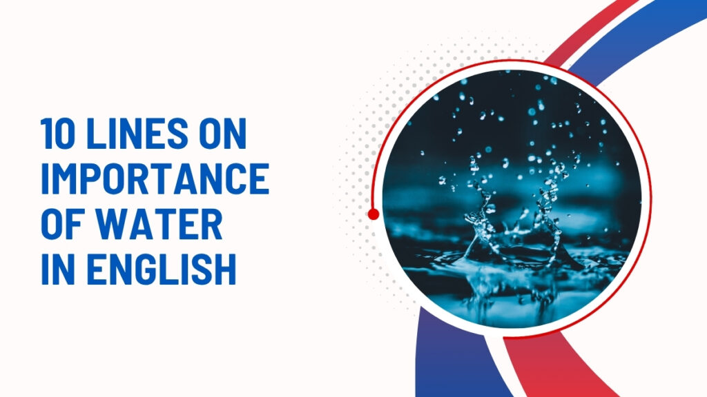 10 Lines On Importance Of Water In English