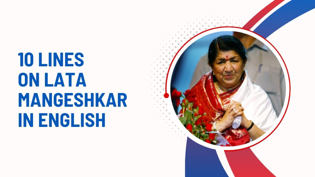 10 Lines On Lata Mangeshkar In English