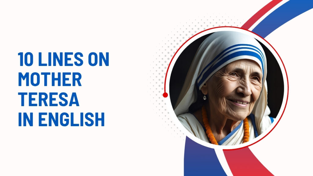 10 Lines On Mother Teresa In English