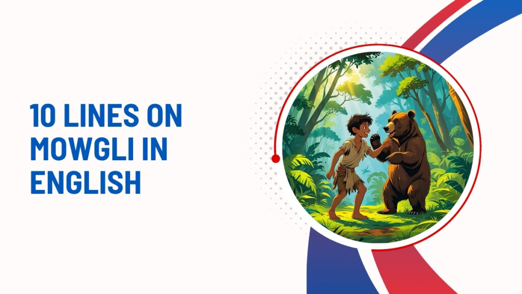10 Lines On Mowgli In English