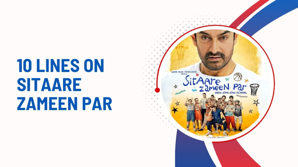 10 Lines on Sitaare Zameen Par