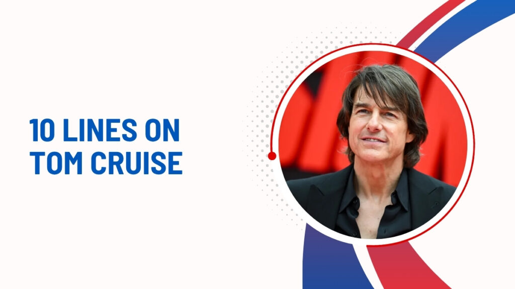 10 Lines on Tom Cruise