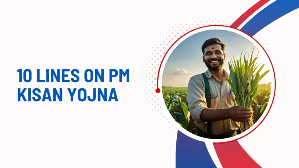 10 lines on PM Kisan Yojna