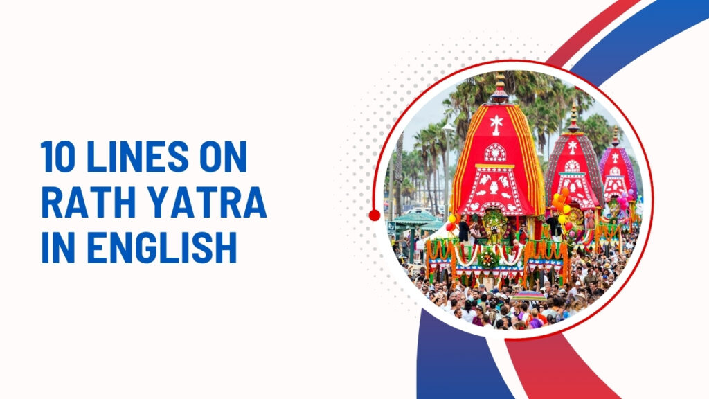 10 Lines On Rath Yatra In English